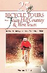 Ford, Norman D. - 25 Bicycle Tours in the Texas Hill Country and West Texas