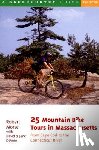 Devore, David, Devore, Jane, Morse, Robert S. - 25 Mountain Bike Tours in Massachusetts