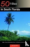 Friend, Sandra - Explorer's Guide 50 Hikes in South Florida