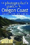 Middleton, David, Barbee, Rod - The Photographer's Guide to the Oregon Coast