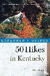 Rogers, Hiram - Explorer's Guide 50 Hikes in Kentucky
