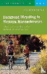 Cantele, Andi Marie - Backroad Bicycling in Western Massachusetts