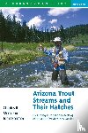 Meck, Charles R., Rohmer, John - Arizona Trout Streams and Their Hatches