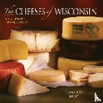 Hurt, Jeanette - The Cheeses of Wisconsin