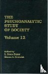  - The Psychoanalytic Study of Society, V. 12