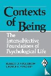 Stolorow, Robert D. (Founding Faculty Member, Atwood, George E. (Professor of Clinical Psychology (Emeritus) - Contexts of Being