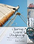 Gilbert, Teresa - Charting a Course of Discipleship: A Workbook on Christian Discipleship