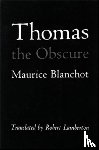 Blanchot, Maurice - Thomas the Obscure
