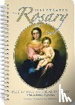 Bush Taylor, Gigi - The Illustrated Rosary: Page by Page and Bead by Bead