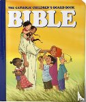 Bauer, Judith - The Catholic Children's Board Book Bible