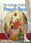 Savary, Louis M. - The Catholic Children's Prayer Book