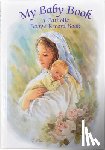Blanc, Rafaello - My Baby Book: A Catholic Baby's Record Book