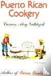 Carmen Valldejuli - Puerto Rican Cookery