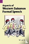 Hall, William C (Duke University) - Aspects of Western Subanon Formal Speech