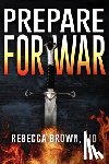 BROWN, R - Prepare for War