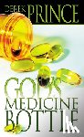 Prince, Derek - GODS MEDICINE BOTTLE