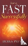 Prince, Derek - How to Fast Successfully