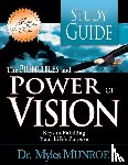 Munroe, Dr Myles - The Principles and Power of Vision Study Guide