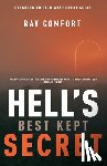 Comfort, Sr Ray - Hell's Best Kept Secret