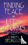 Spurgeon, C. H. - Finding Peace in Life's Storms