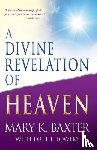 Baxter, Mary K. - A Divine Revelation of Heaven
