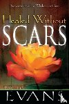 Evans, Bishop David G - Healed Without Scars