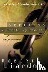 Liardon, Roberts - Breaking Controlling Powers