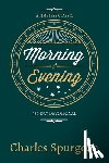 Spurgeon, C. H. - Morning & Evening