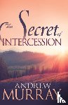 Murray, Andrew - The Secret of Intercession