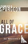 Spurgeon, Charles H - All of Grace