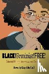 Guy-Sheftall, Beverly - Black!feminist!free