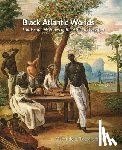  - Black Atlantic Worlds
