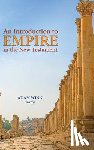  - An Introduction to Empire in the New Testament