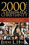 Hyatt, Eddie L - 2000 Years of Charismatic Christianity