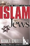 Gabriel, Mark A - Islam and the Jews