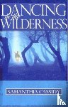 Samantia Cassidy - Dancing in the Wilderness
