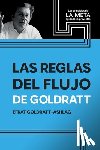 Goldratt-Ashlag, Efrat - Las Reglas Del Flujo De Goldratt