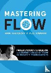 Goldratt, Rami, Kapoor, Ajai - Mastering Flow