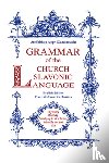 Gamanovich, Alypy, Shaw, John - Grammar of the Church Slavonic Language