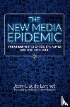 Larchet, Jean-Claude, Torrance, Archibald Andrew - The New Media Epidemic