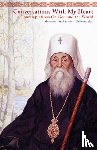 Gribanovsky, Anastasy, (Taushev), Archbishop Averky, Kotar, Nicholas - Conversations With My Heart
