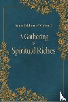 of Zadonsk, Tikhon - A Gathering of Spiritual Riches