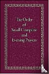 Monastery, Holy Trinity - Order of Small Compline and Evening Prayers
