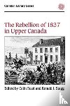 Read, Colin, Stagg, Ronald J. - The Rebellion of 1837 in Upper Canada