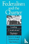 Russell, Peter H., Knopff, Morton - Federalism and the Charter
