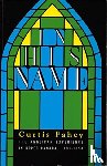 Fahey, Curtis - In His Name