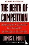 Moore, James F. - The Death of Competition