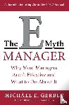 Gerber, Michael E. - The E-Myth Manager