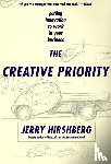 Hirshberg, Jerry - The Creative Priority