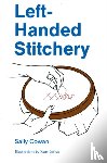 Cowan, Sally - Left-Handed Stitchery